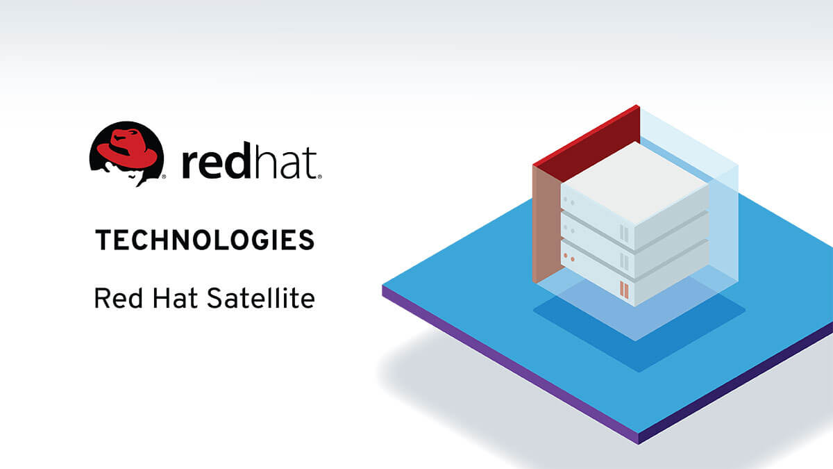 Manage your infrastructure with Red Hat Satellite