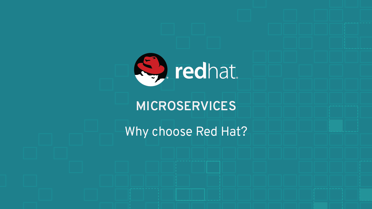 Why choose Red Hat for microservices?