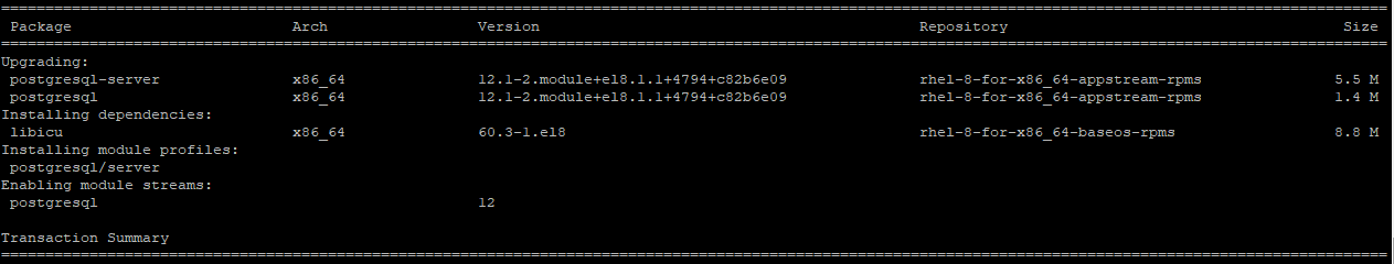 # yum module install postgresql:12/server            #Installs stream 12 