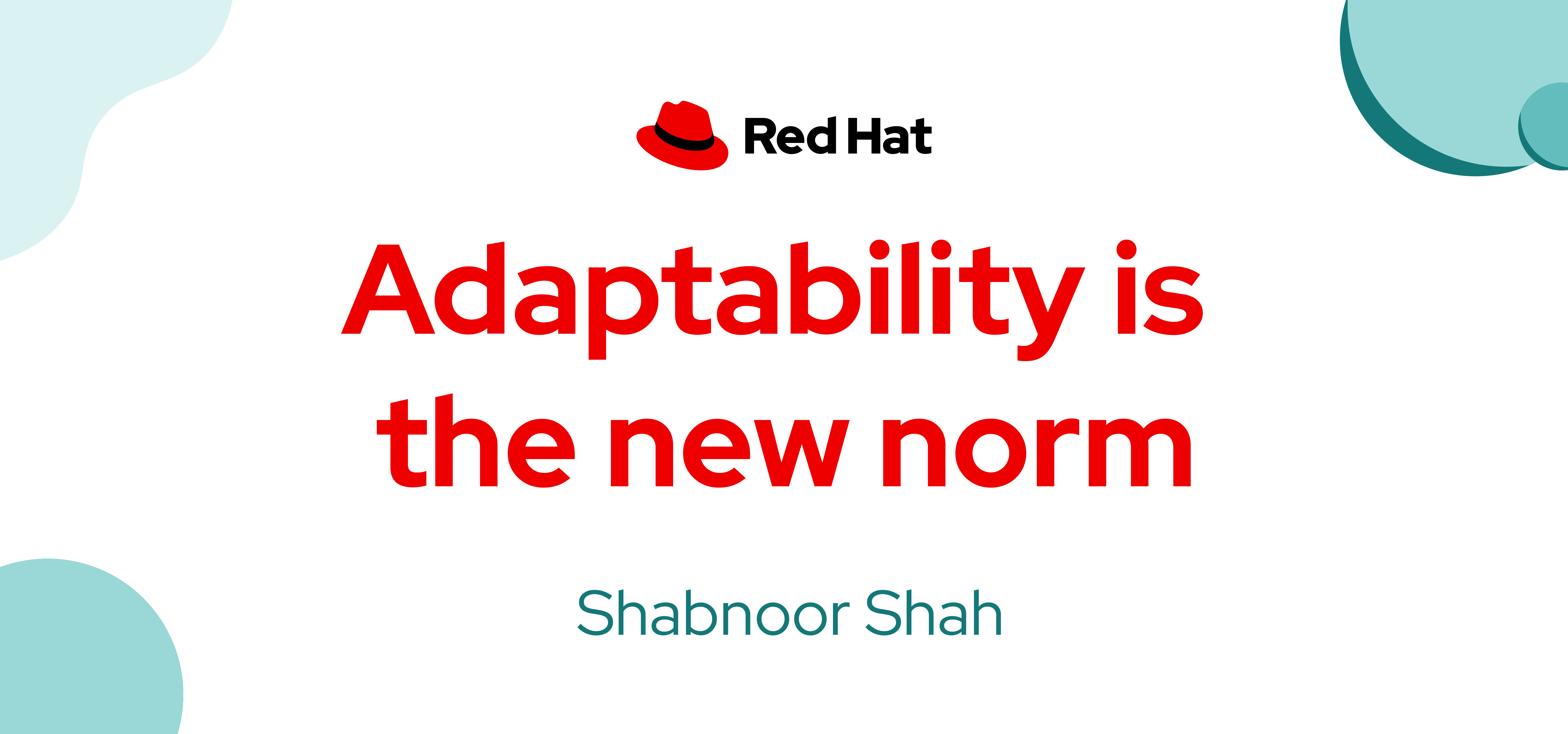 Adaptability is the new norm