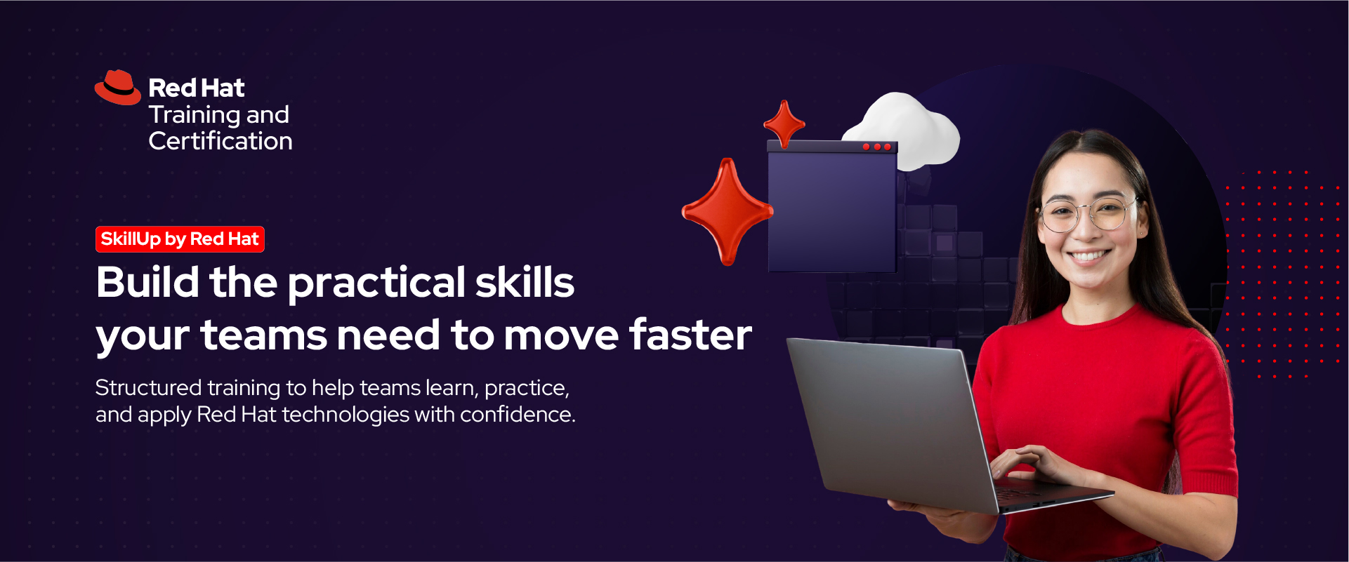 Build the practical skills