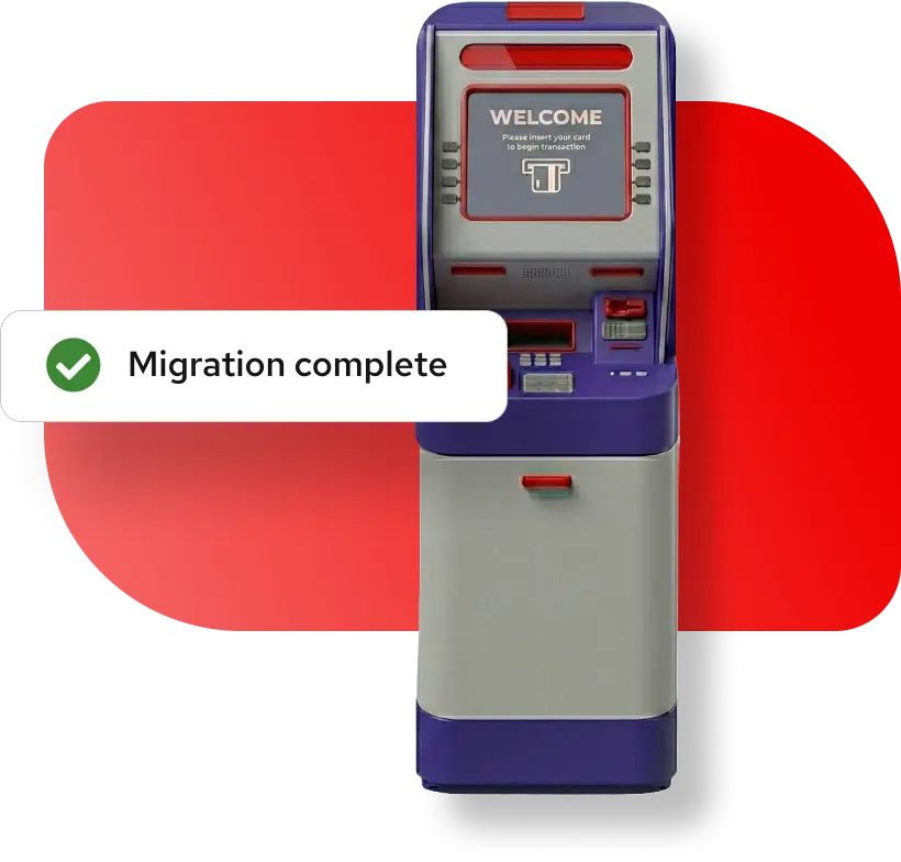 ATM graphic with Migration complete callout