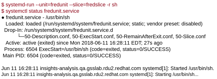 Figure 2: systemd-run --unit=fredunit --slice=fredslice -r sh