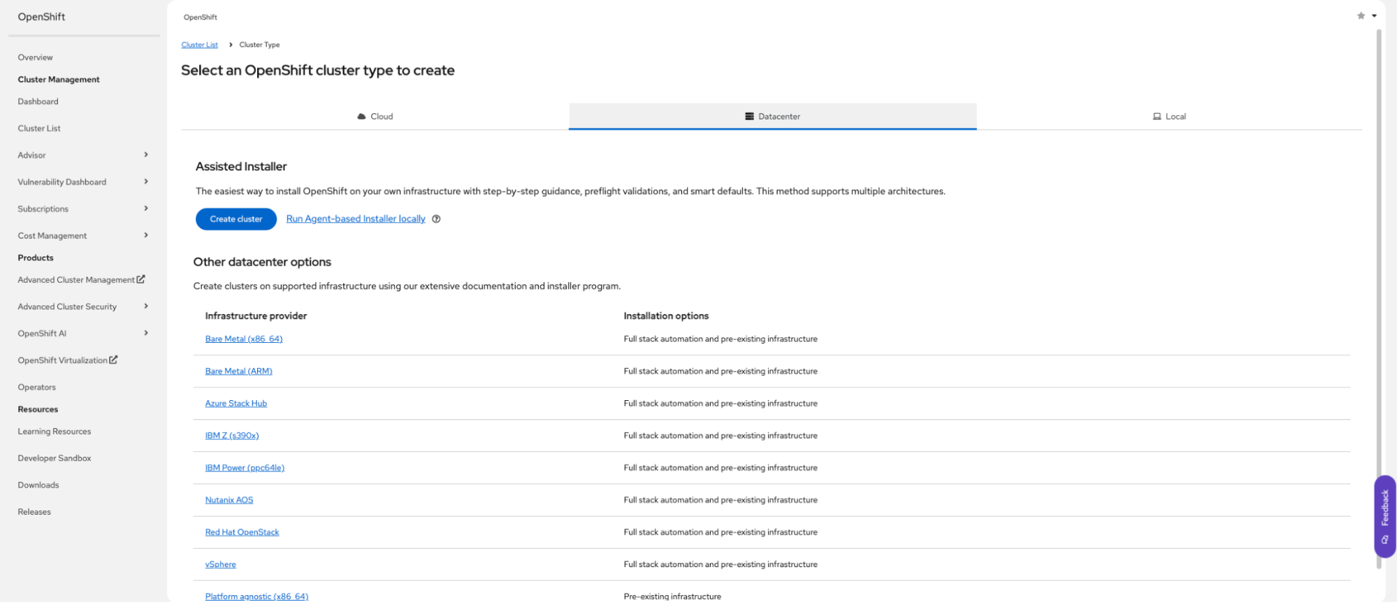 A screenshot of the OpenShift web console's "Select an OpenShift cluster type to create" page. The user has selected the Datacenter option. The page highlights the Assisted Installer as the easiest way to install, with a "Create cluster" button. Below this, there are other Installation options for different infrastructure providers like Bare Metal, Azure Stack Hub, and vSphere, each with an installation option listed as "Full stack automation" or "Pre-existing infrastructure."