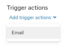 Figure 5. Adding an email trigger action