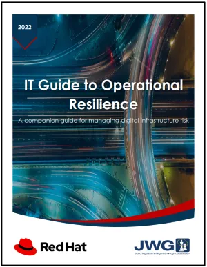 IT Guide to Operational Resilience - A companion guide for managing digital infrastructure risk