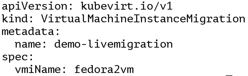 VirtualMachineInstanceMigration