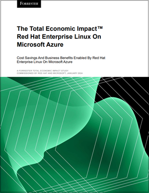 The Total Economic Impact™ Of Red Hat Enterprise Linux on Microsoft Azure