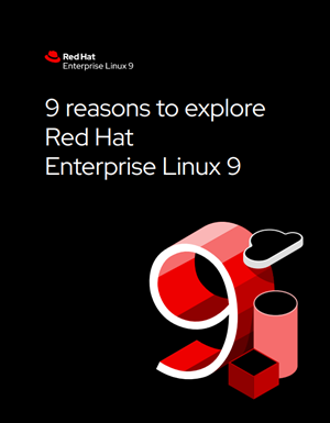 9 reasons to explore Red Hat Enterprise Linux 9