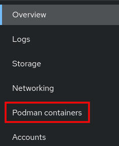 Screenshot of the web console menu with Podman containers highlighted in red