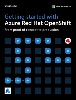Getting started with Microsoft Azure Red Hat OpenShift